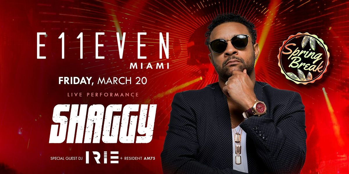 Shaggy | Live Concert Party Friday | E11EVEN Miami