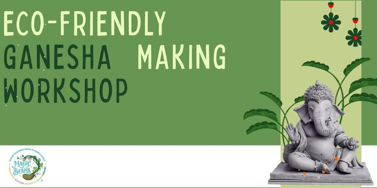 Magic Beans Eco Friendly Ganesh Making Workshop | Event in Mumbai | AllEvents