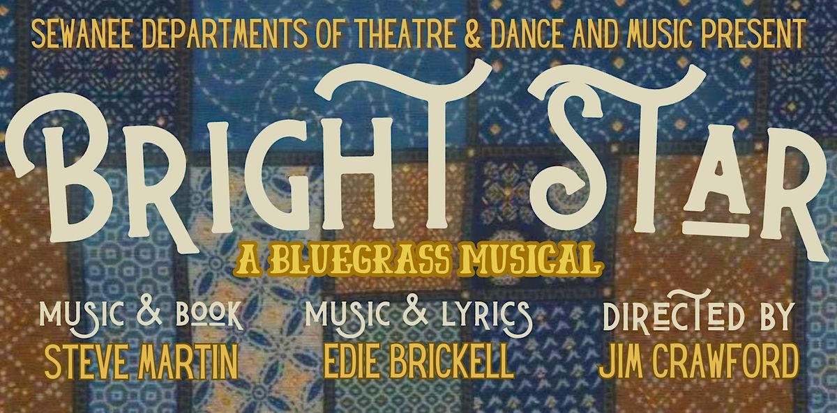 Bright Star, Proctor Hill Theater at the Tennessee Williams Center ...