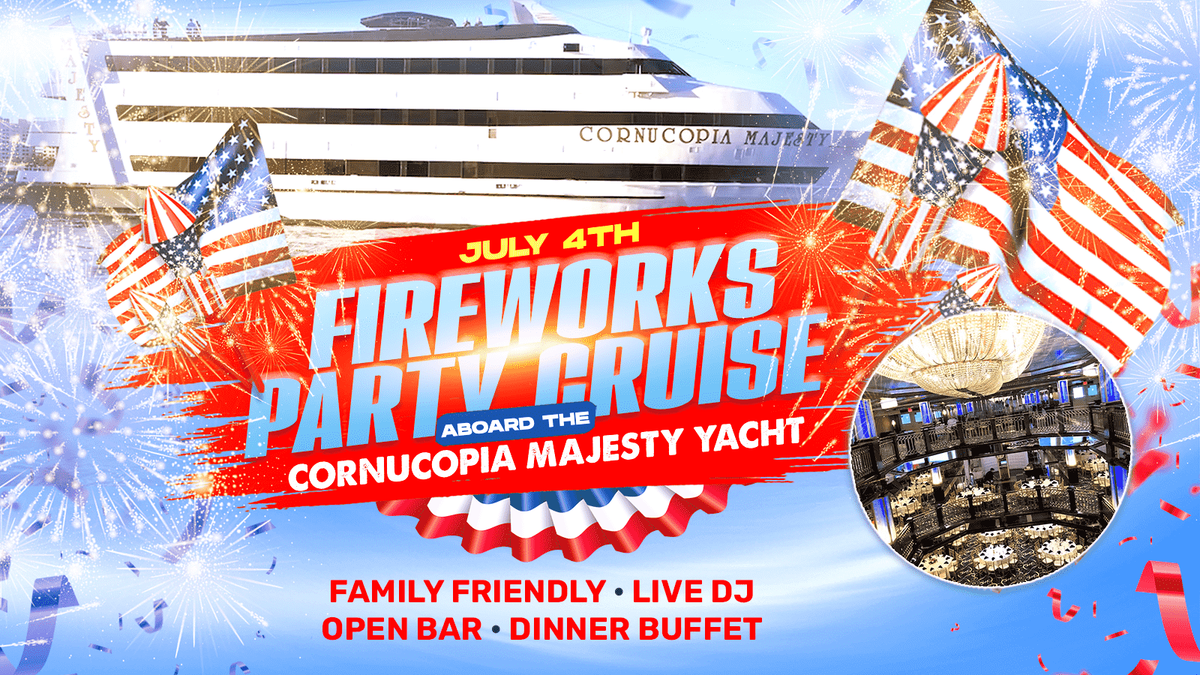 July 4th NYC Fireworks Party Cruise aboard the Cornucopia Majesty, 4 July | Event in Manhattan | AllEvents