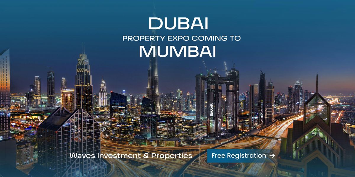Dubai Real Estate Event in Mumbai - Emaar  Book Your Ticket Free, 27 December | Event in Mumbai | AllEvents