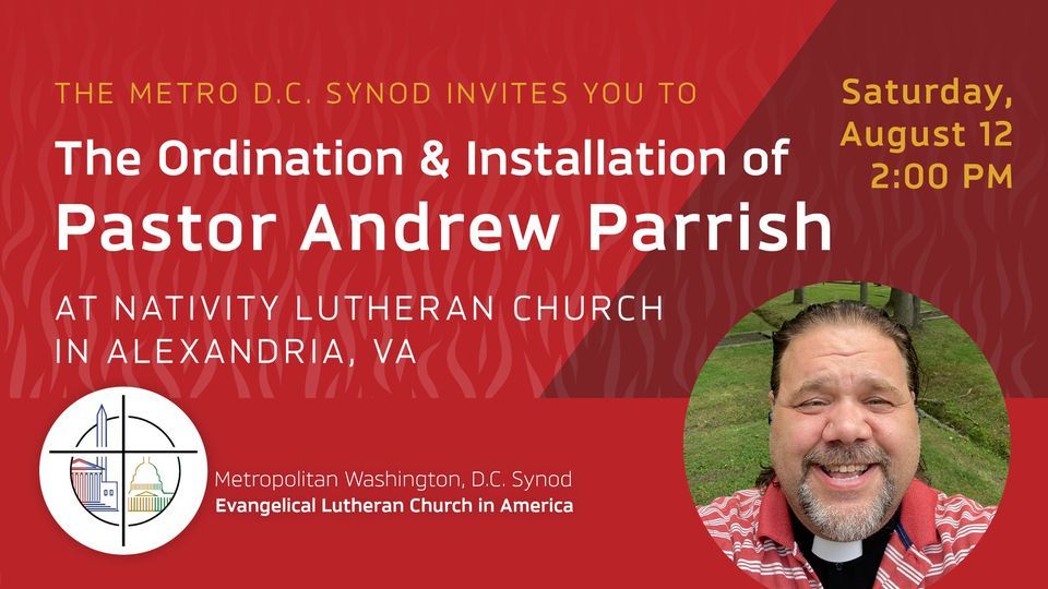 The Ordination & Installation of Pastor Andrew Parrish, Nativity
