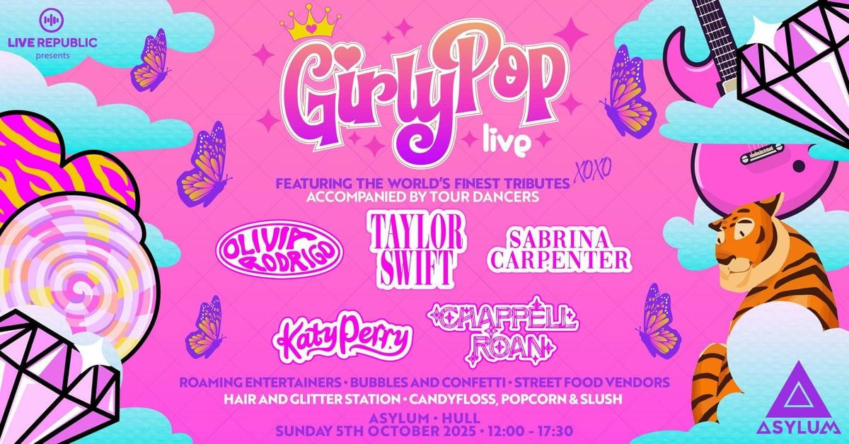 GirlyPop Live | Hull, Asylum | Event in Kingston Upon Hull | AllEvents