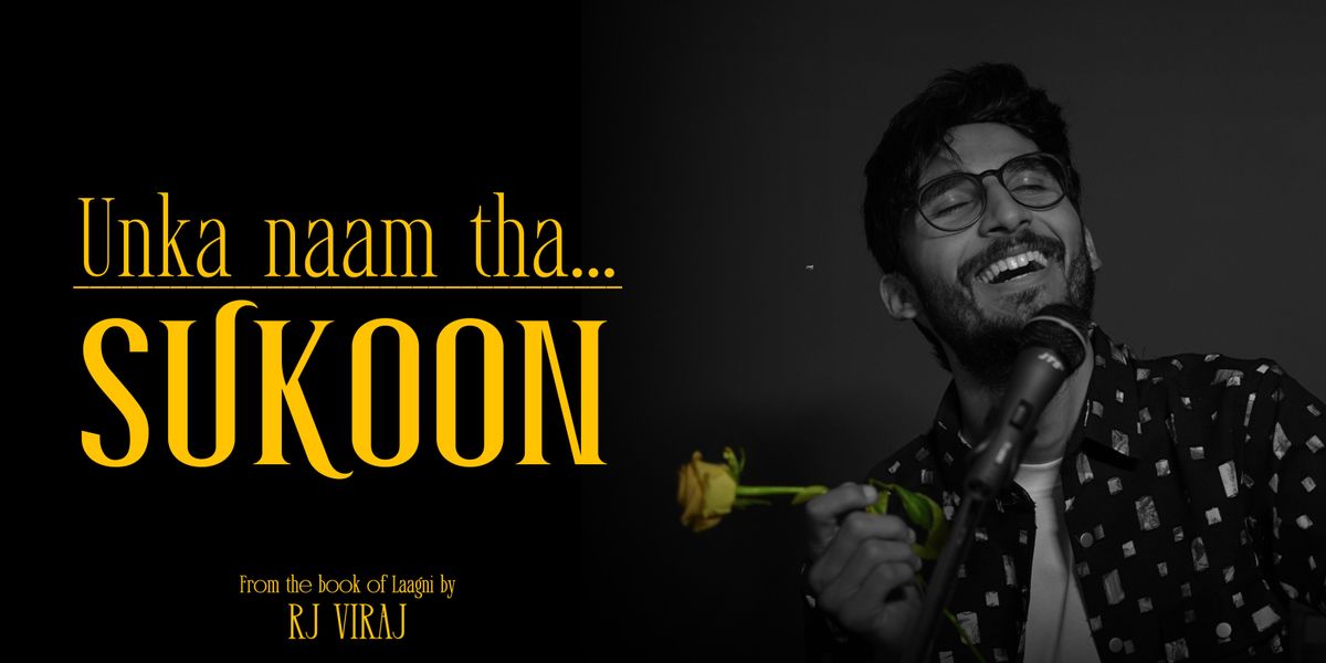 Unka naam tha....SUKOON By RJ Viraj