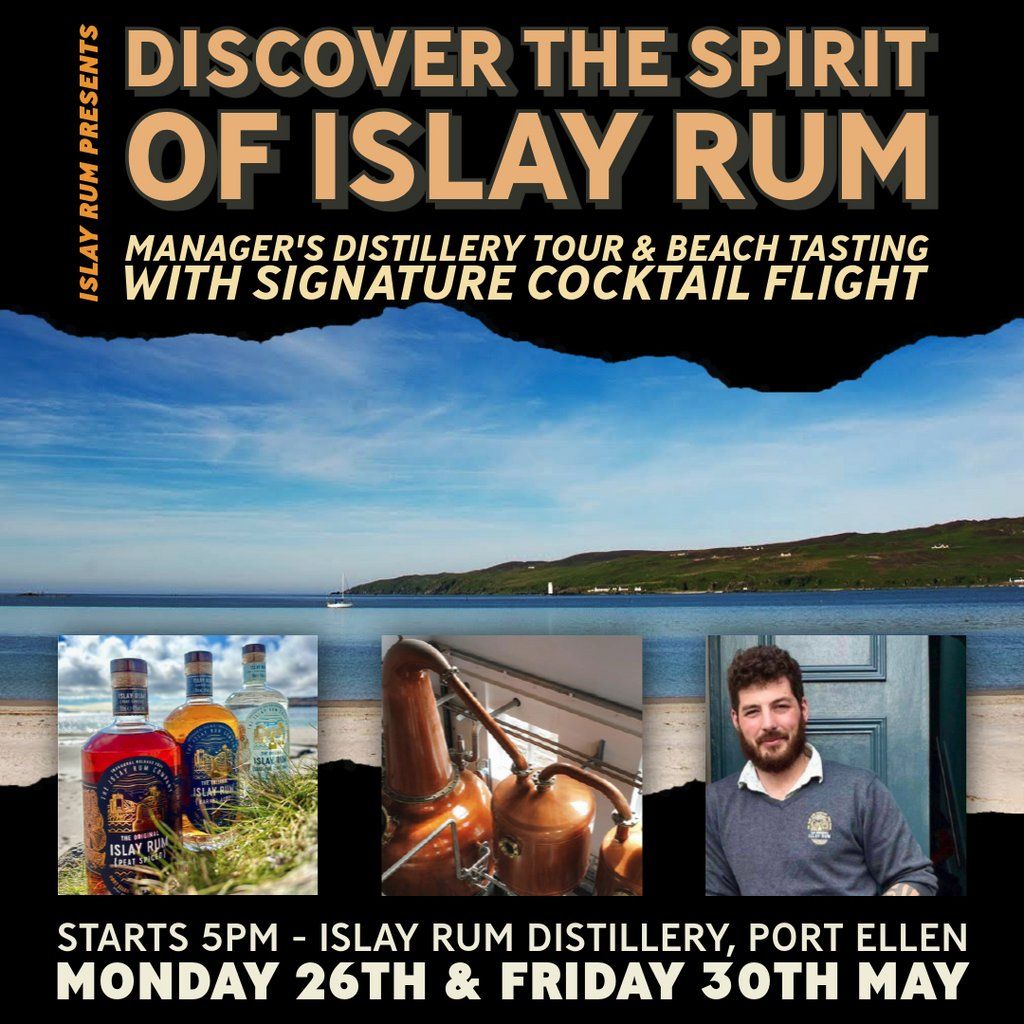 Discover the Spirit of Islay Rum - A Manager's Tour & Tasting, 26 May | Event in Isle Of Islay | AllEvents