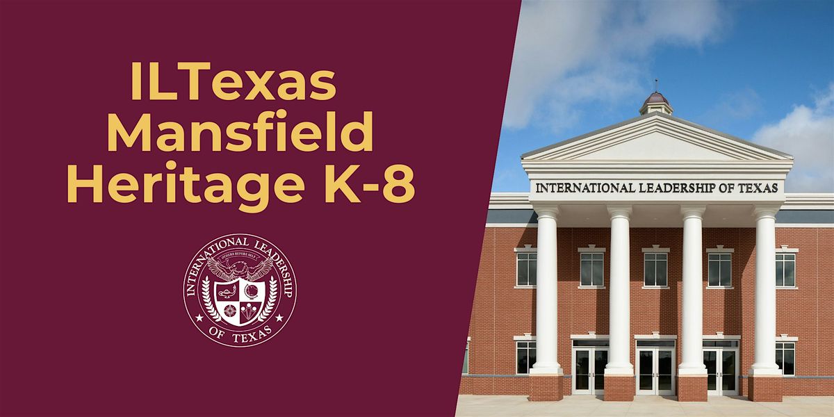 ILTexas Mansfield Heritage K-8 Campus Tours - Free Public Charter School | Event in Grand Prairie | AllEvents