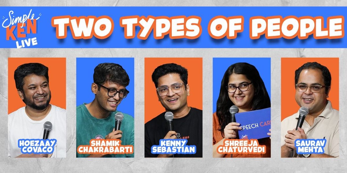 Two Types of People - by Kenny Sebastian — event poster