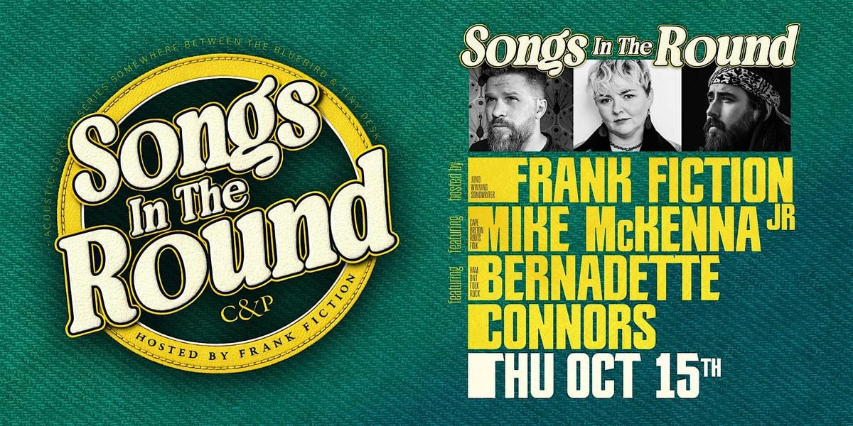 Songs In The Round - Frank Fiction, Mike McKenna, Bernadette Connors