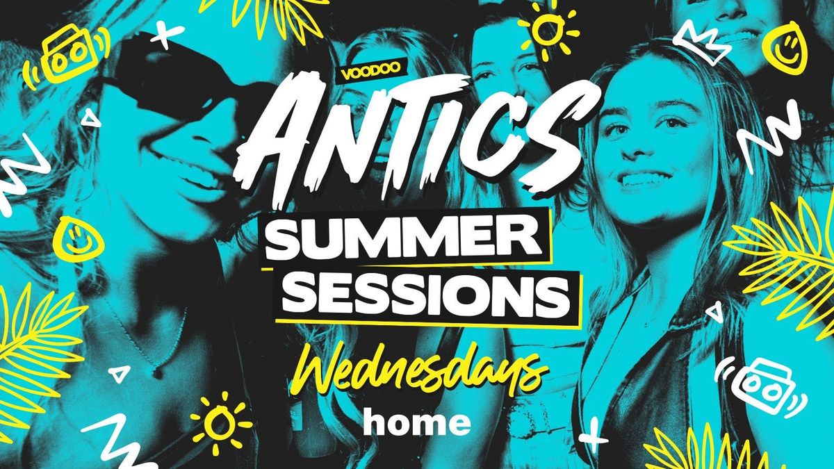 Antics Summer Sessions @ Home , 25 June | Event in Leeds | AllEvents