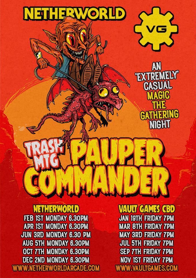 Trash MTG Pauper Commander, Netherworld, Fortitude Valley, February 5