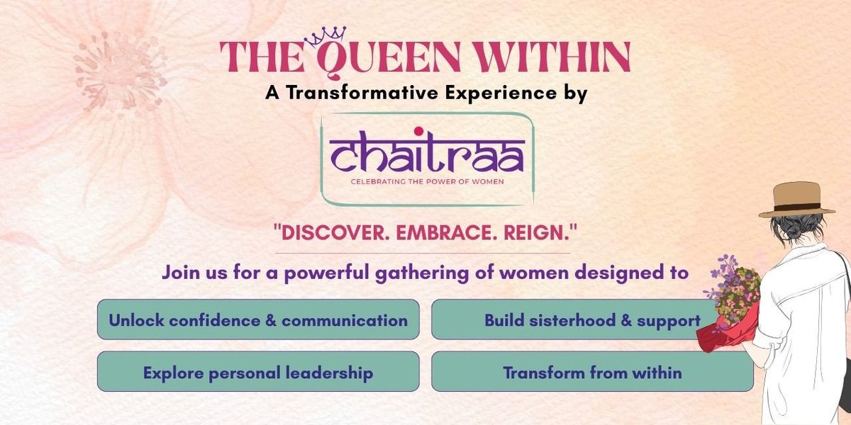 Chaitraa's- "The Queen Within", 20 July | Event in Nagpur | AllEvents