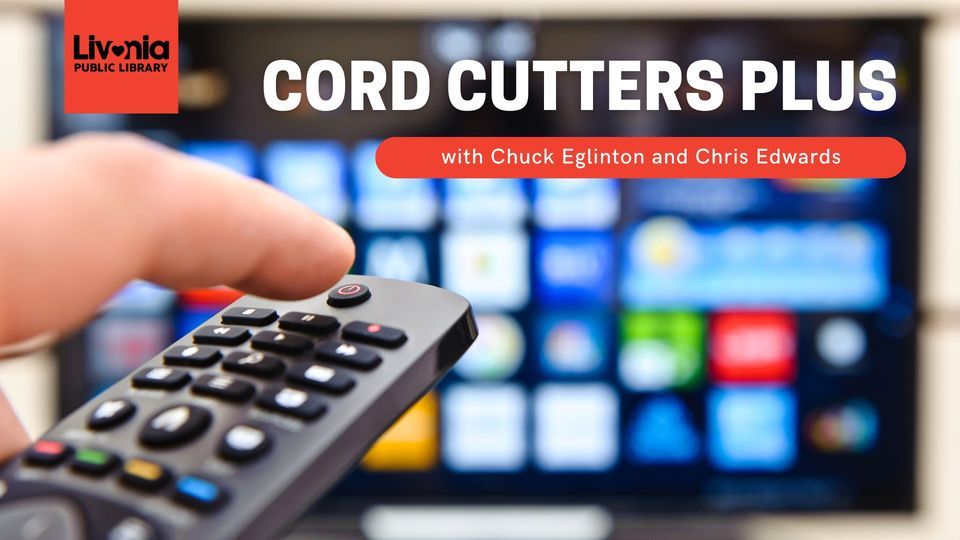 Cord Cutters Plus, Livonia Public Library, 14 November 2023 AllEvents.in