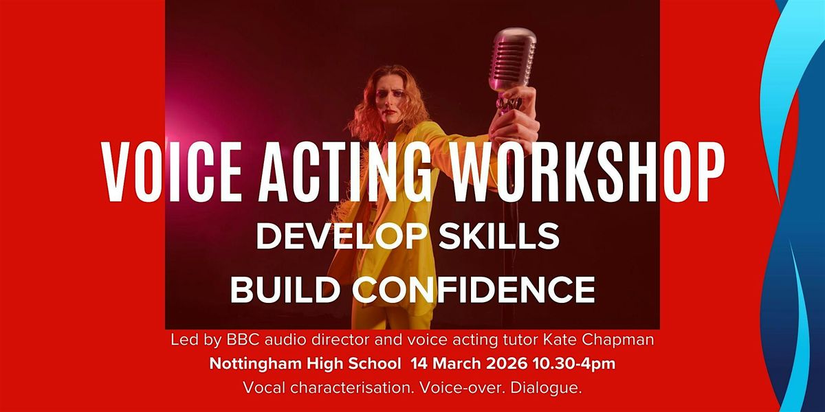 VOICE ACTING, 14 March | Event in Nottingham | AllEvents