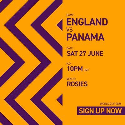 ENGLAND VS PANAMA Sat 27/06/26 FANZONE
