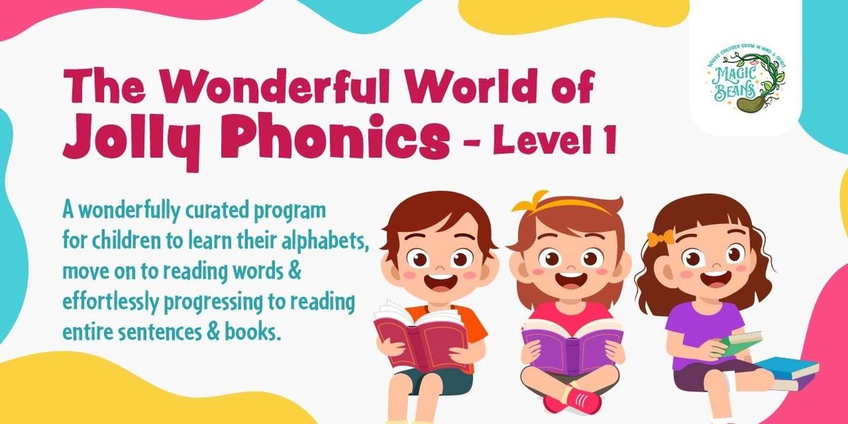The Wonderful World of Jolly Phonics Level 1, 18 August | Event in Mumbai | AllEvents