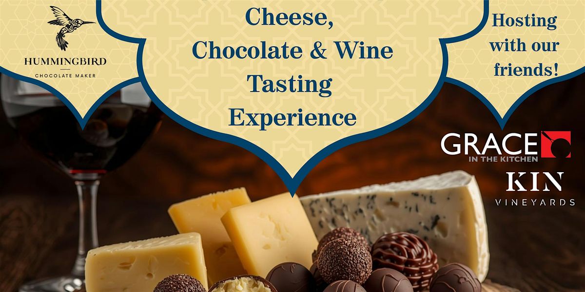 Cheese, Chocolate & Wine Pairing Experience; Vinyard Edition
