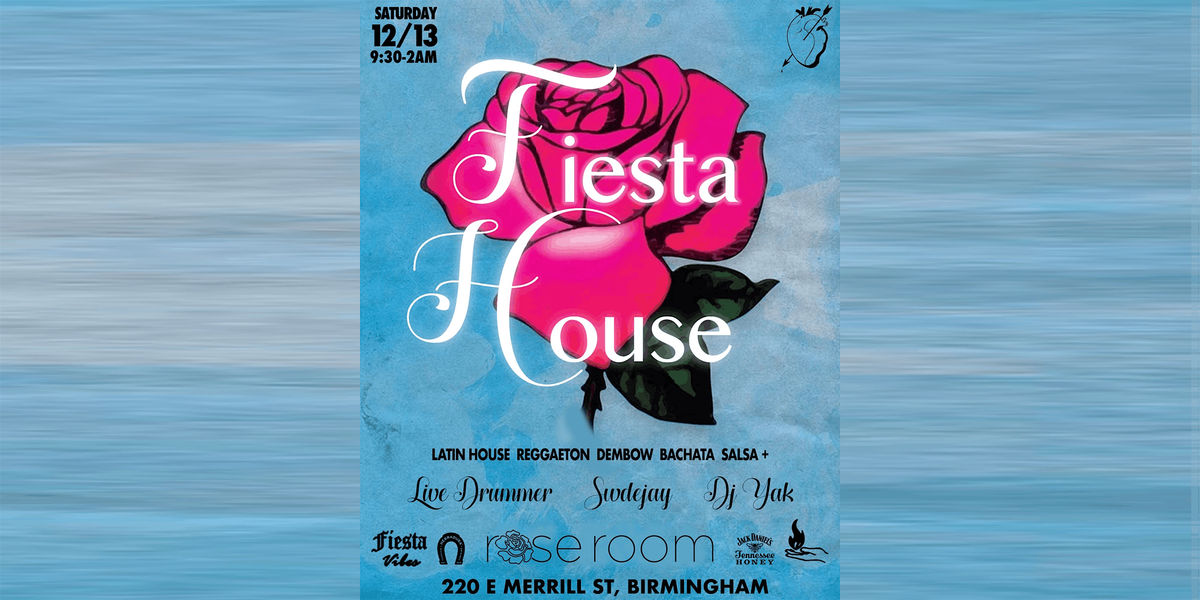 FIESTA HOUSE: Birmingham Edition, 13 December | Event in Birmingham | AllEvents
