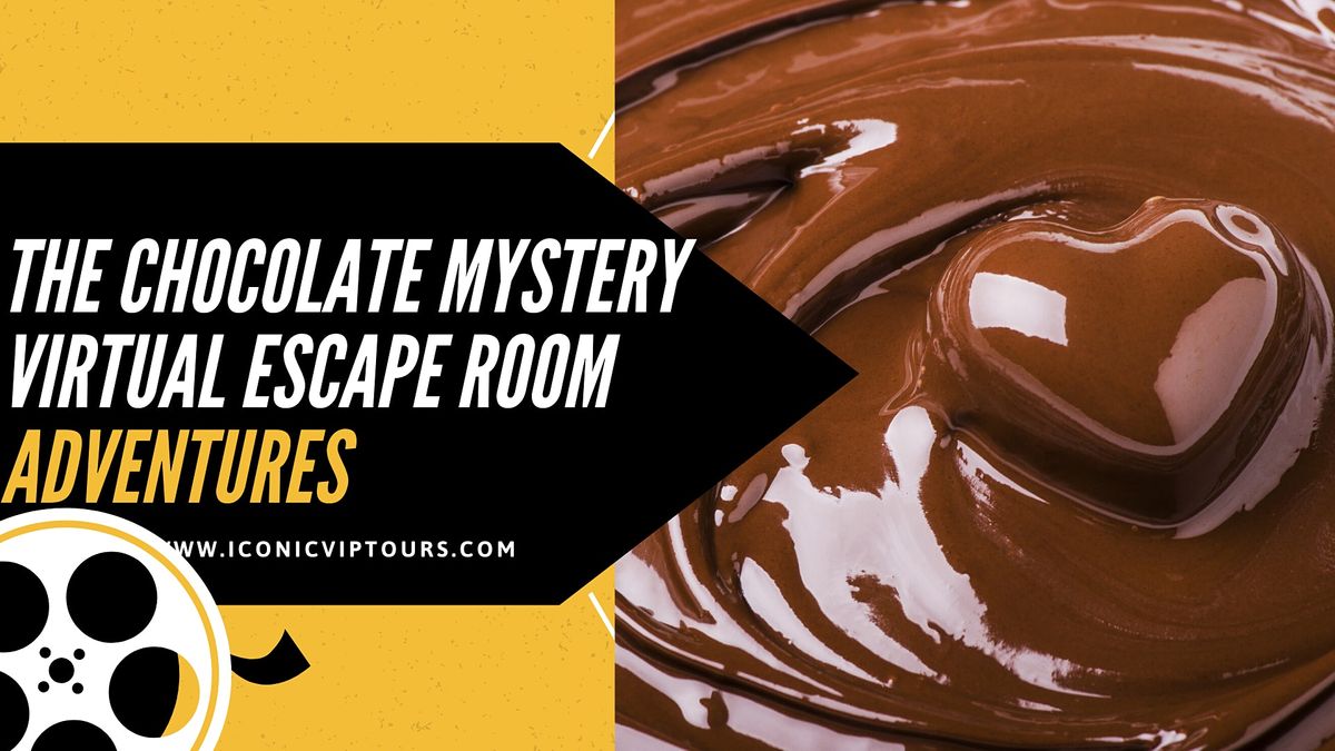 Chocolate Mystery Virtual Escape Room Adventure, July 21 2020 Online