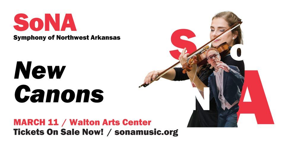 SoNA Presents New Canons, Walton Arts Center, Fayetteville, March 11