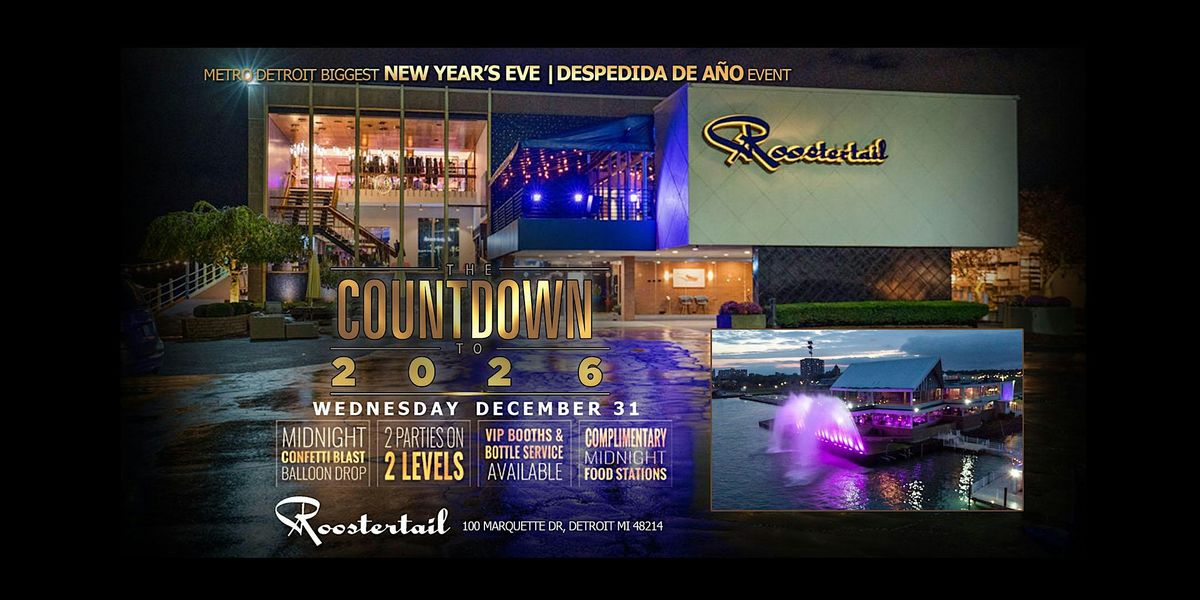 NYE Detroit The Countdown Despedida De Año at Roostertail, Wed Dec 31st., 31 December | Event in Detroit