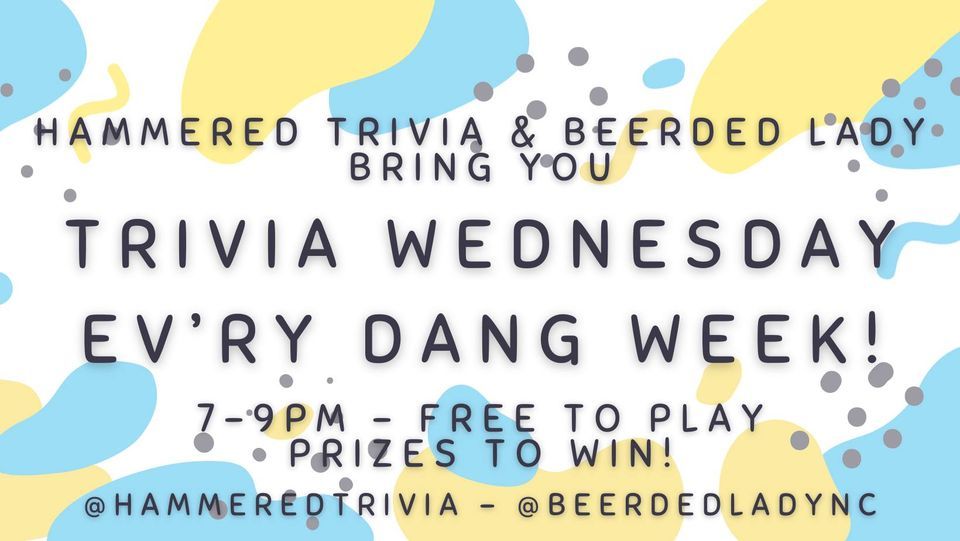 Hammered Trivia Wednesday * Evry Dang Week!, The Beerded Lady Bottle ...