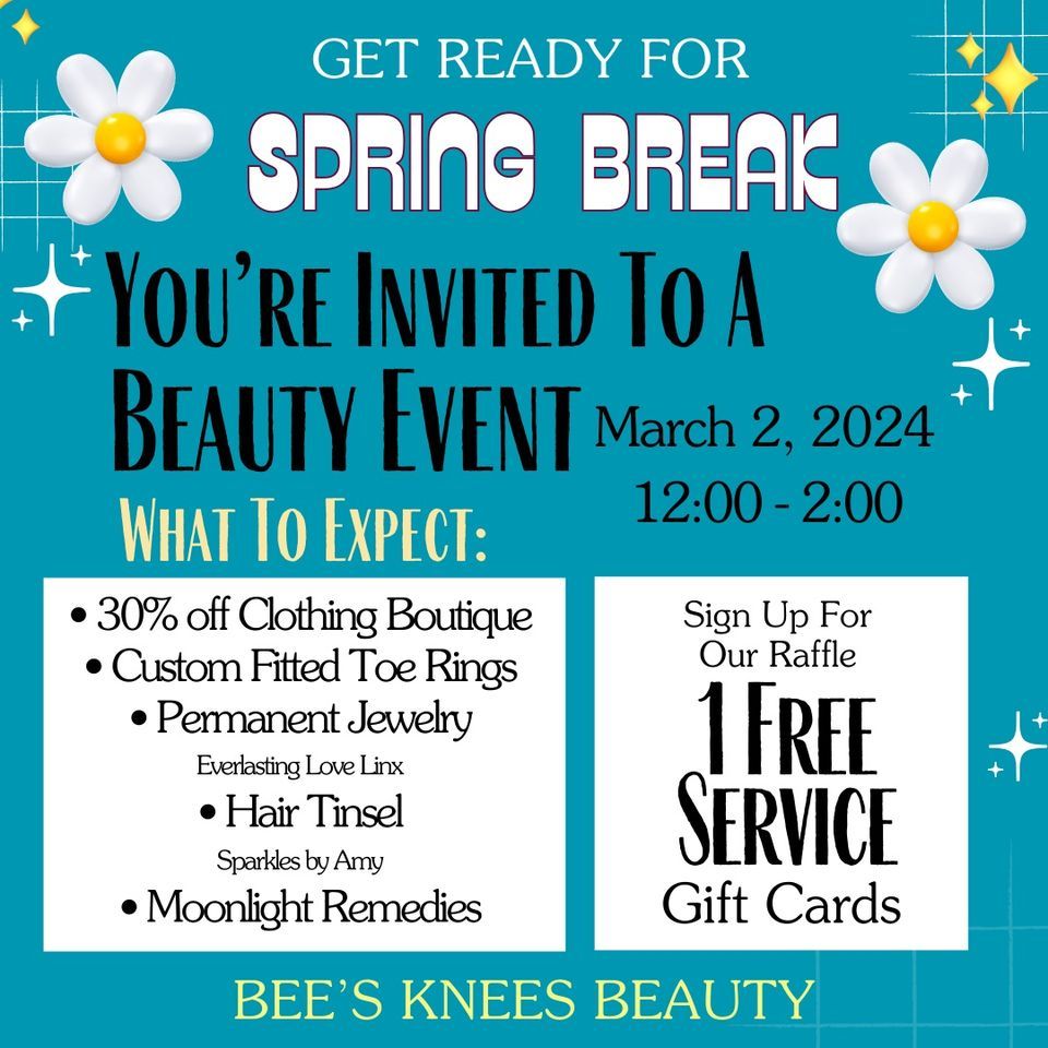 Get Ready For Spring Break, Bee's Knees Beauty, Mckinney, 2 March 2024 ...