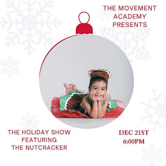 The Movement Academy presents “The Holiday Show, featuring The Nutcracker”, 21 December | Event in Arlington