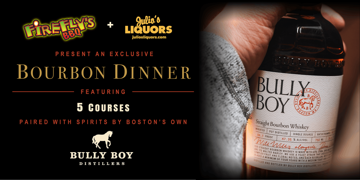 Bully Boy Bourbon Dinner by Firefly’s BBQ & Julio’s Liquors, 9 December | Event in Marlborough | AllEvents