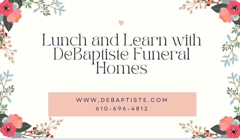 Lunch and Learn with DeBaptiste Funeral Homes, , Milestone Events, West