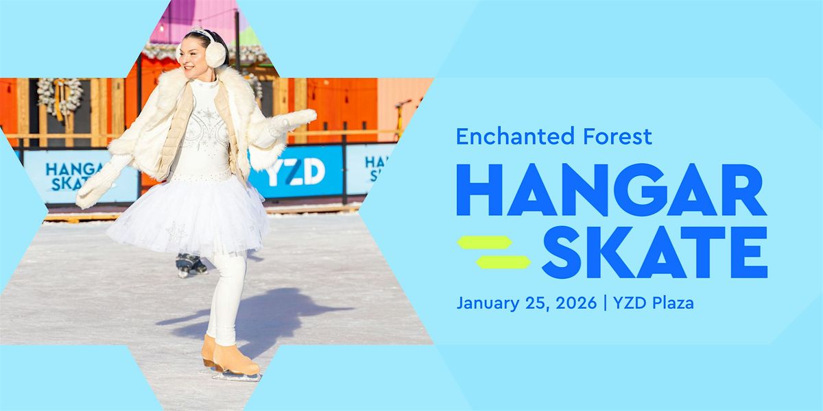 Hangar Skate: Enchanted Forest (Jan 25), 25 January | Event in Toronto | AllEvents