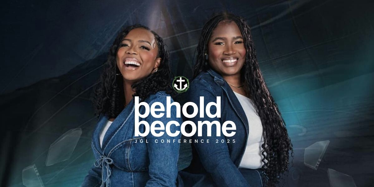 JGL Conference 2025: "Behold to Become", 20 December | Event in Portmore | AllEvents