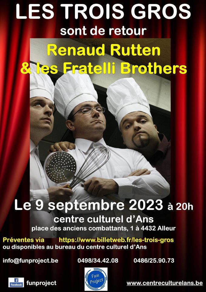 Les trois gros sont de retour, Centre Culturel d'Ans, September 9 2023