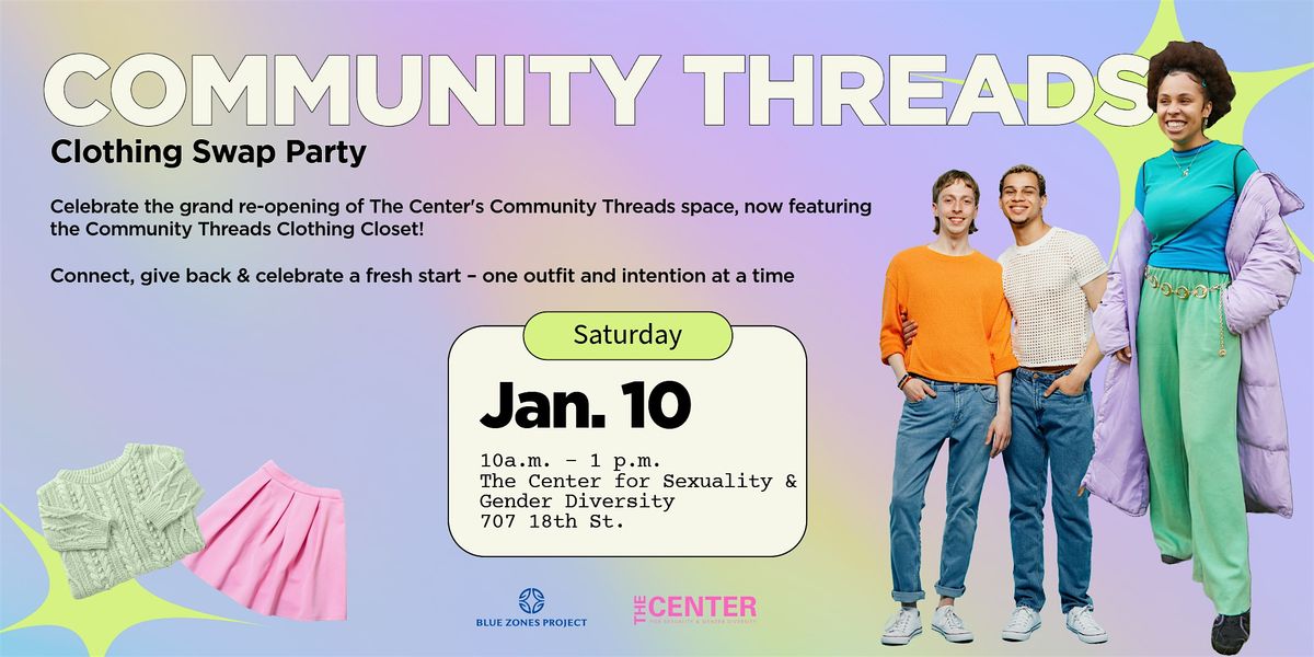 Community Threads Clothing Swap Party – BZP Bakersfield, The Center for ...