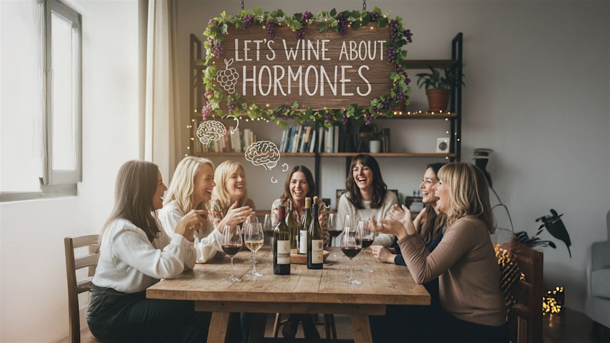 Let's WINE About Hormones, 2 December | Event in Golden | AllEvents