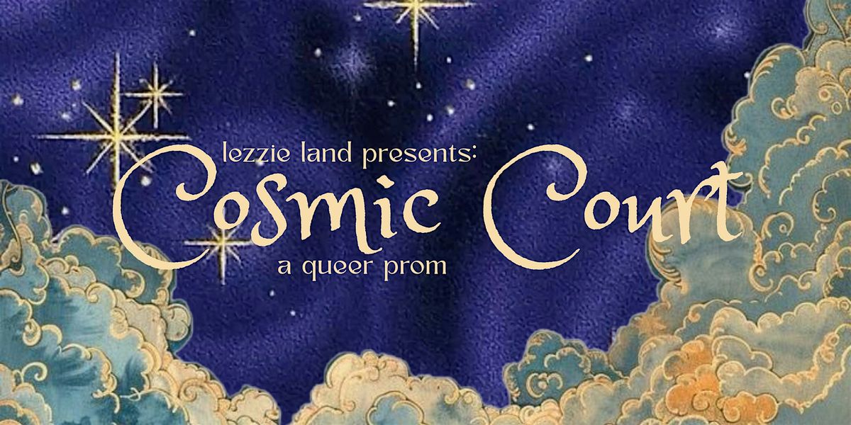 Cosmic Court: a Queer Prom, 3 January | Event in San Antonio | AllEvents