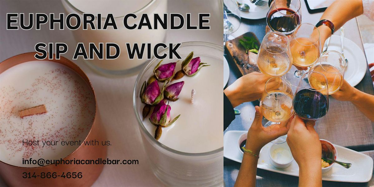BYOB Euphoria Candle Workshop SIP and WICK, 22 November | Event in Florissant | AllEvents