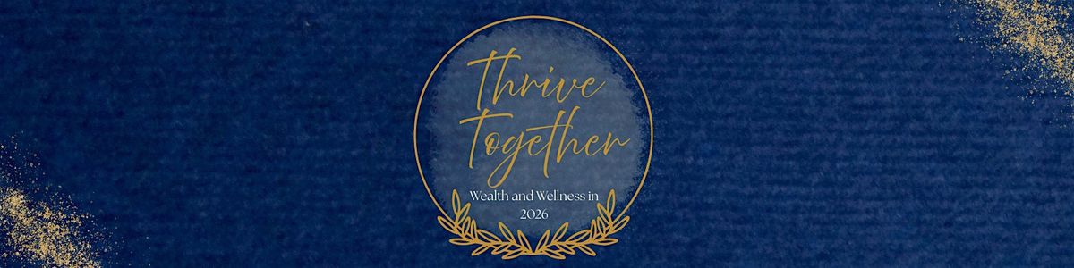 Thrive Together: Wealth and Wellness in 2026, 10 January | Event in Jeffersonville | AllEvents