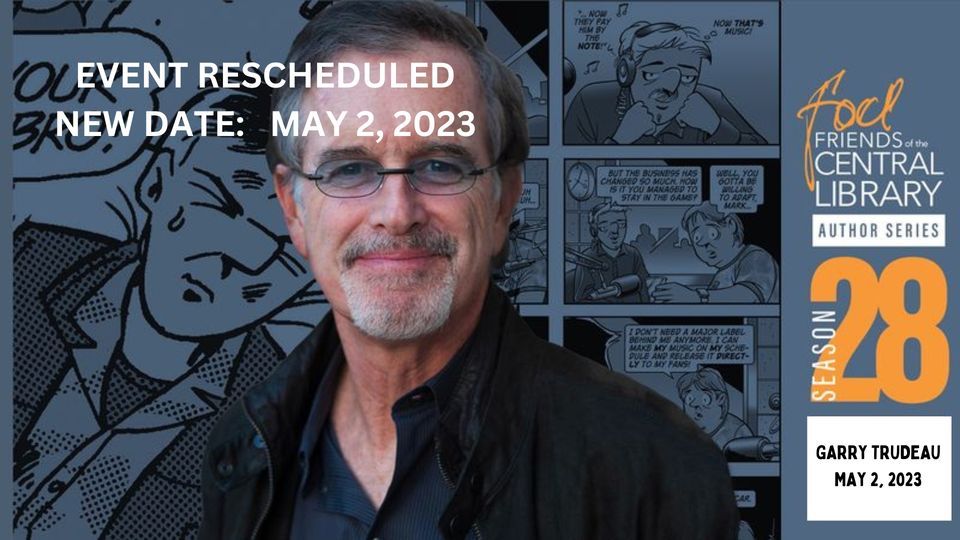 Friends of the Central Library Author Series Garry Trudeau, The