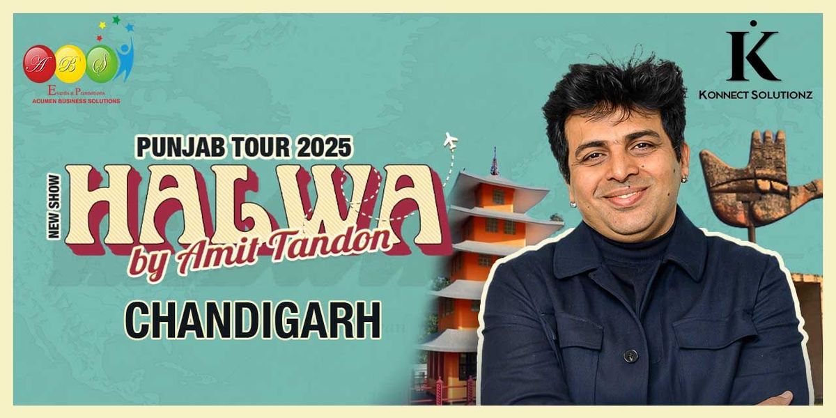 HALWA BY AMIT TANDON- Chandigarh, 27 July | Event in Panchkula | AllEvents