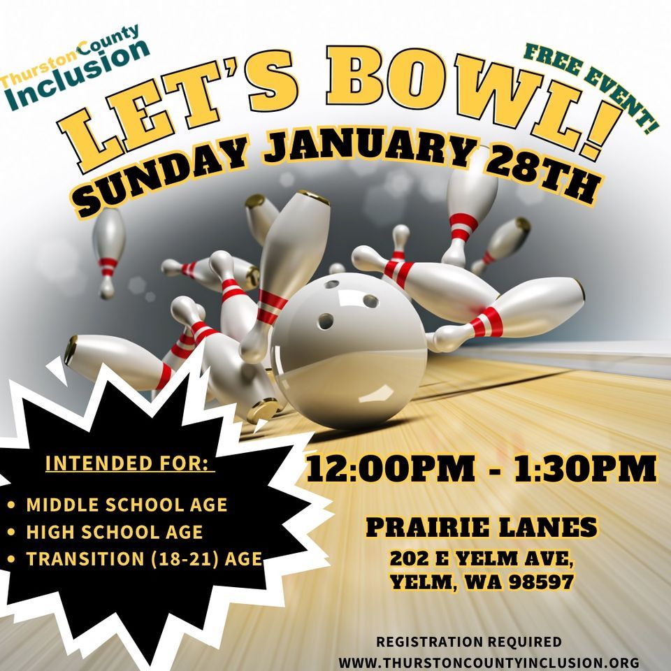Let’s Bowl! (Teen Event), Yelm Prairie Lanes, January 28 2024