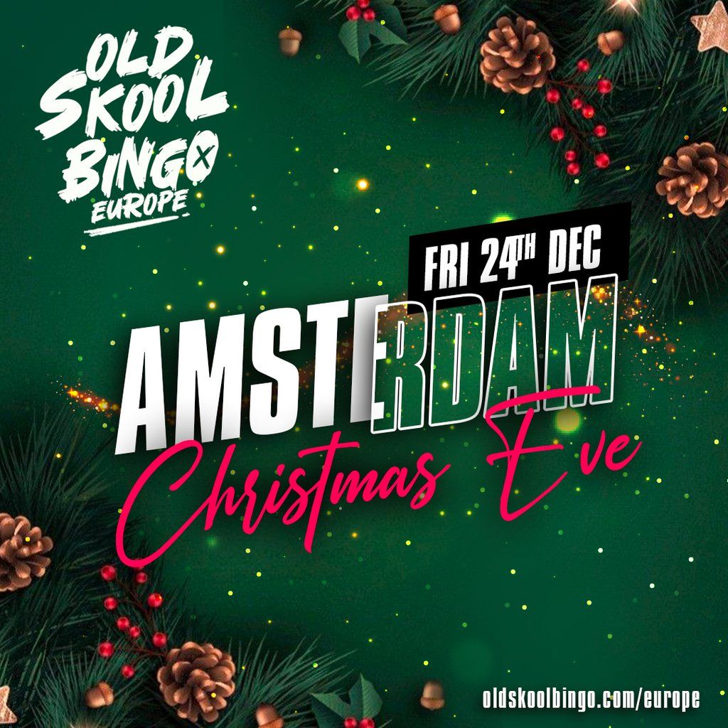 Old Skool Bingo Wednesday 24th December Amsterdam Christmas