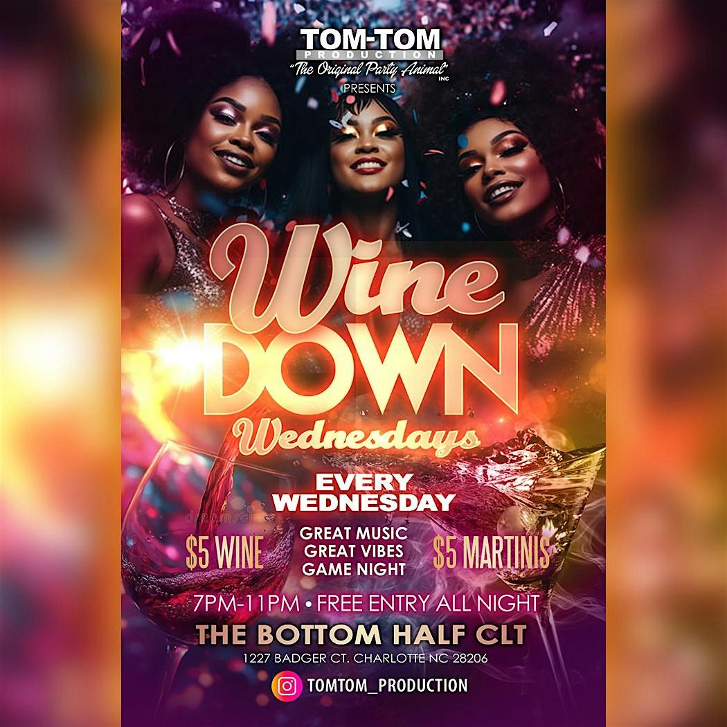 Wine Down Wednesday The Happy Hour Edition | Event in Charlotte | AllEvents