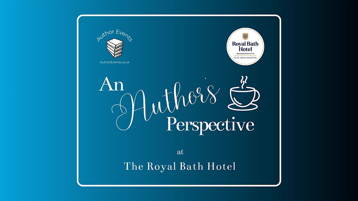 An Author's Perspective, 31 January | Event in Bournemouth | AllEvents