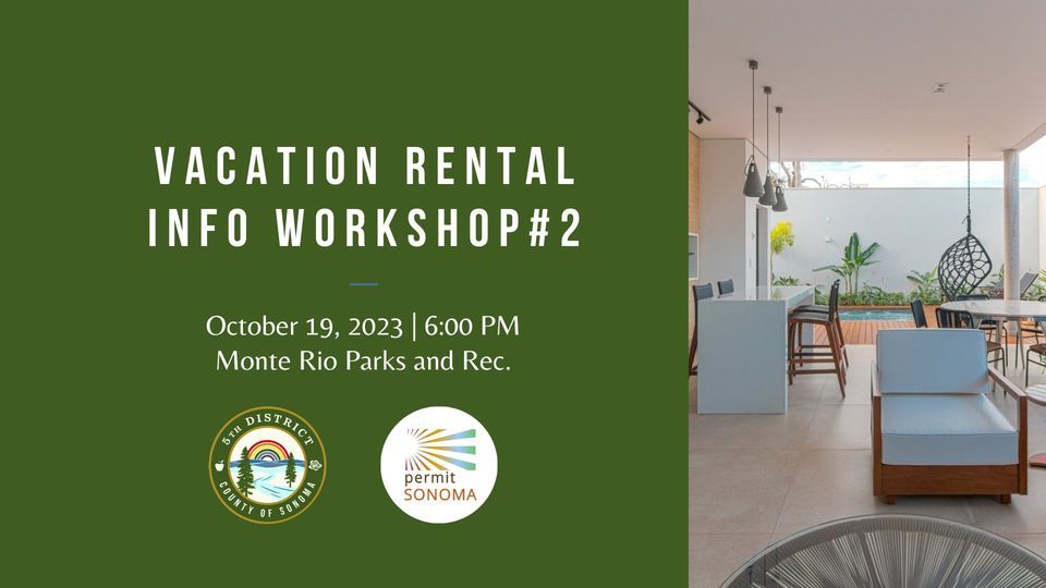 Monte Rio Events Vacation Rental Info Workshop #2, Monte Rio Parks, 19 October 2023 ...