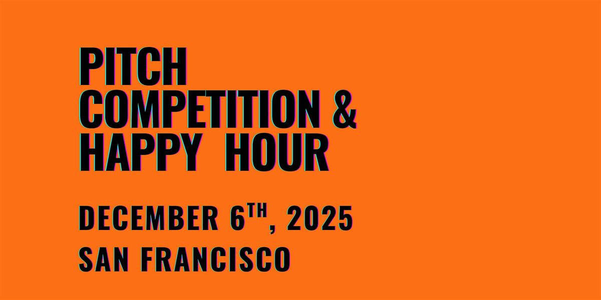 AI Startup Pitch Competition & Networking Happy Hour | Tech Weekend, 6 December | Event in San Francisco