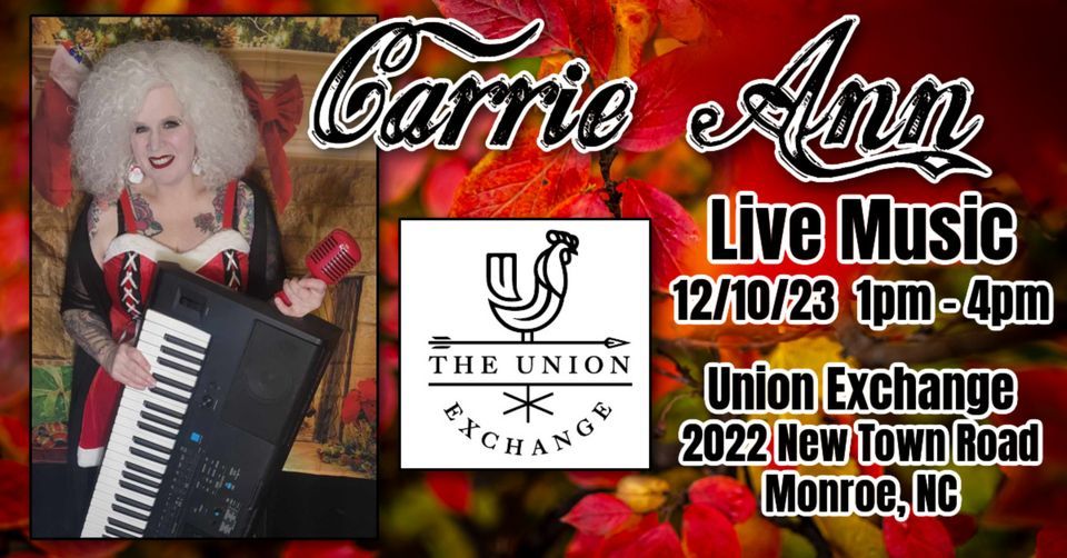 Carrie Ann Live Music The Union Exchange, The Union Exchange, Monroe