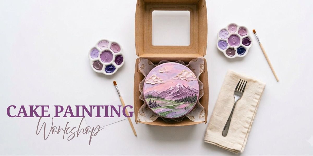 Cake Painting Workshop