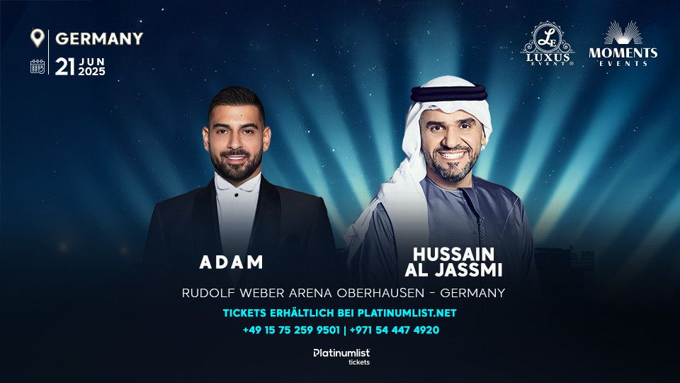 Hussain Al Jassmi & Adam Live at Rudolf Weber Arena in Oberhausen, Germany, 21 June | Event in Oberhausen