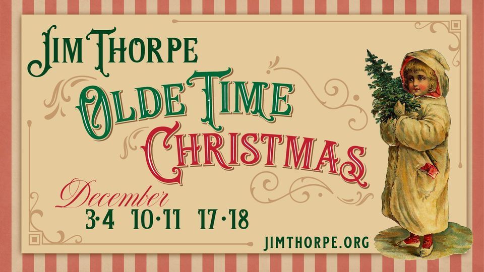 Jim Thorpe Olde Time Christmas, Jim Thorpe, PA Visitor Information Jim Thorpe Calendar Of Events