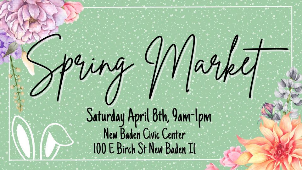 New Baden Spring Market, New Baden O W Billhartz Civic Center, April 8